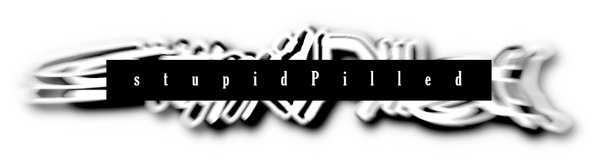 stupidPilled
