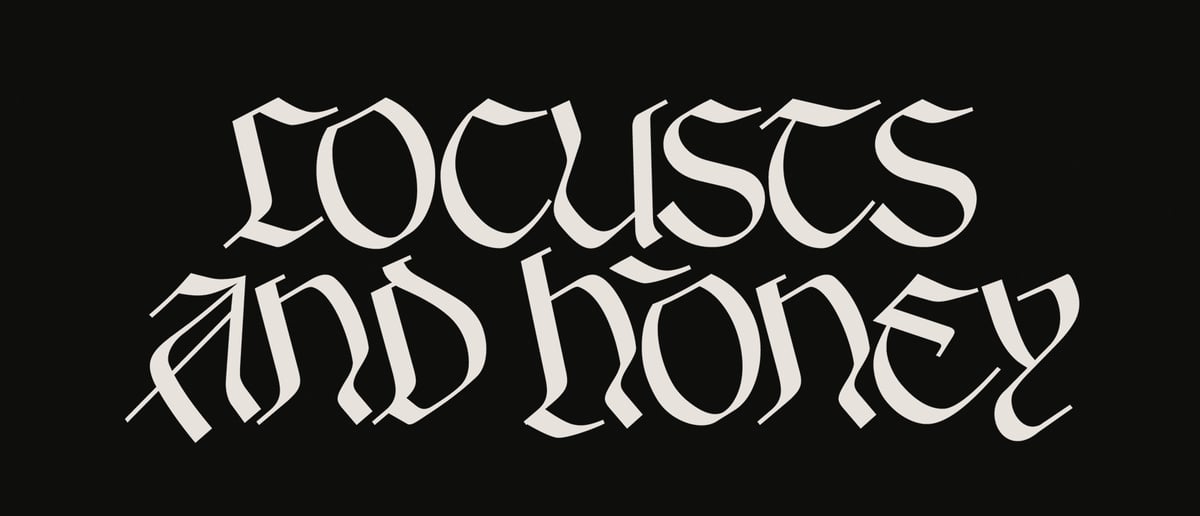 Locusts and Honey