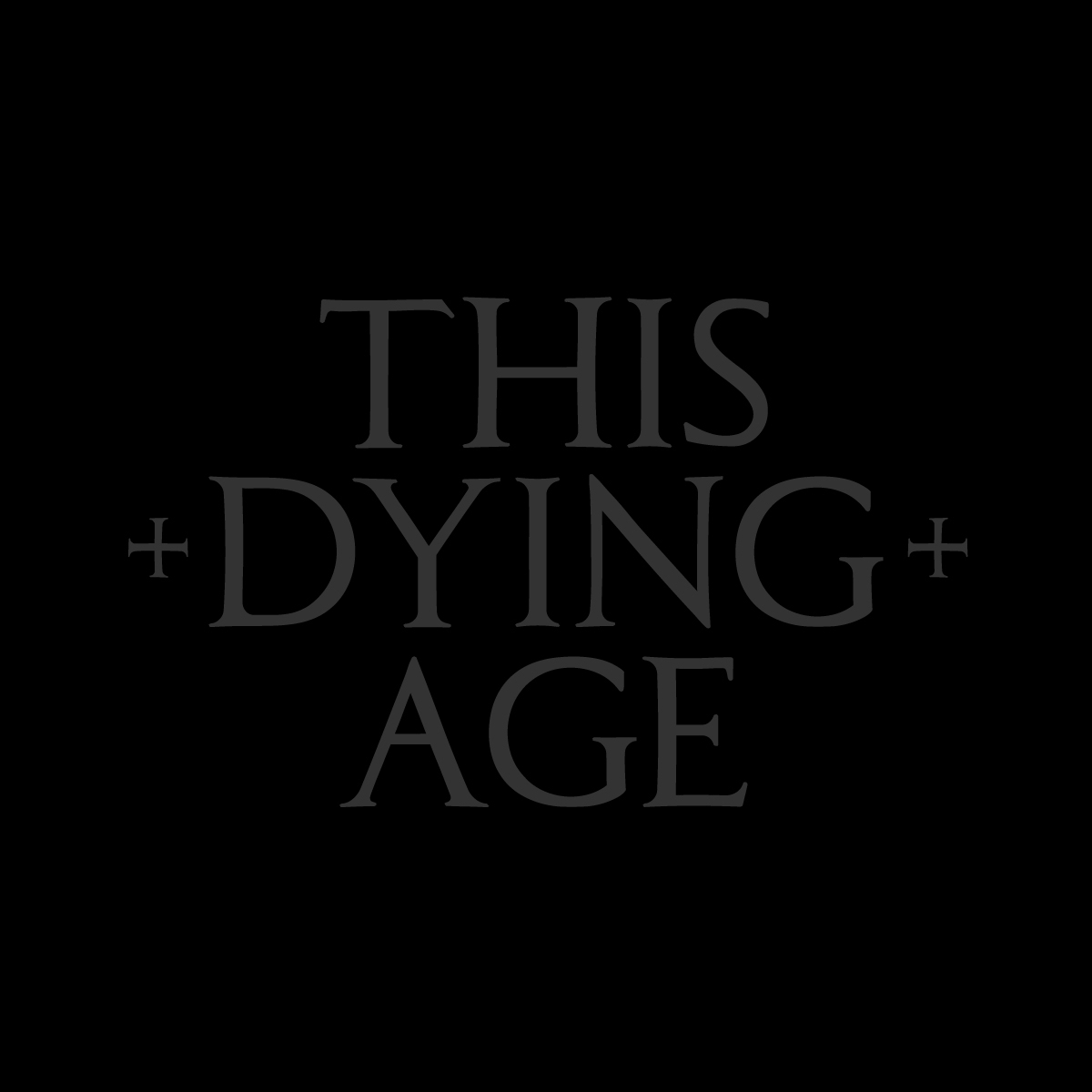 This Dying Age