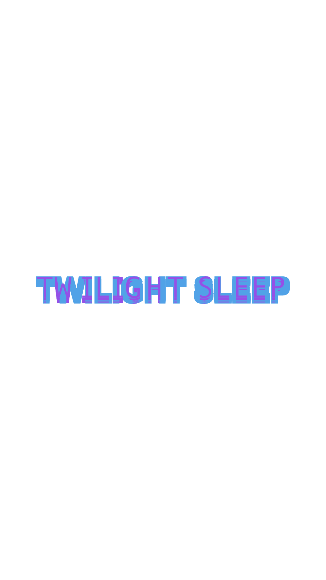 Twilight Sleep