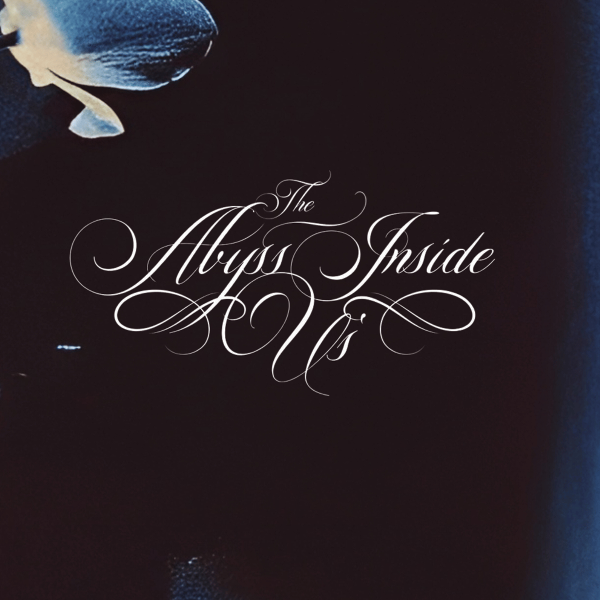 the abyss inside us