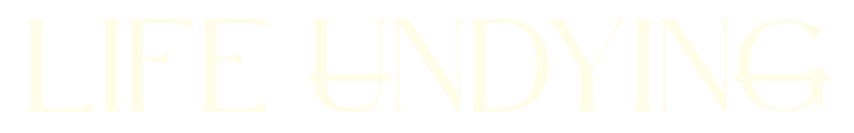 Life Undying