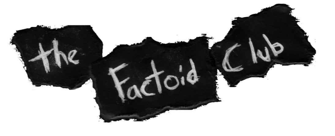 The Factoid Club