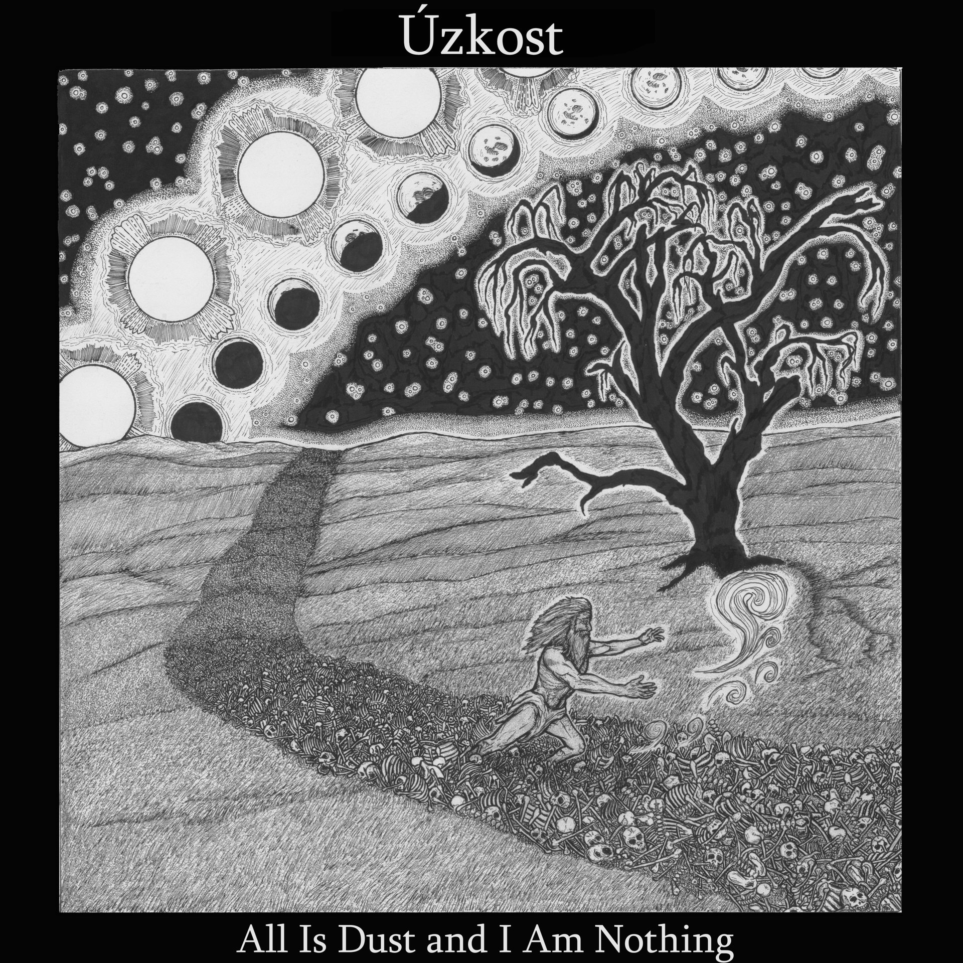 All is Dust and I Am Nothing