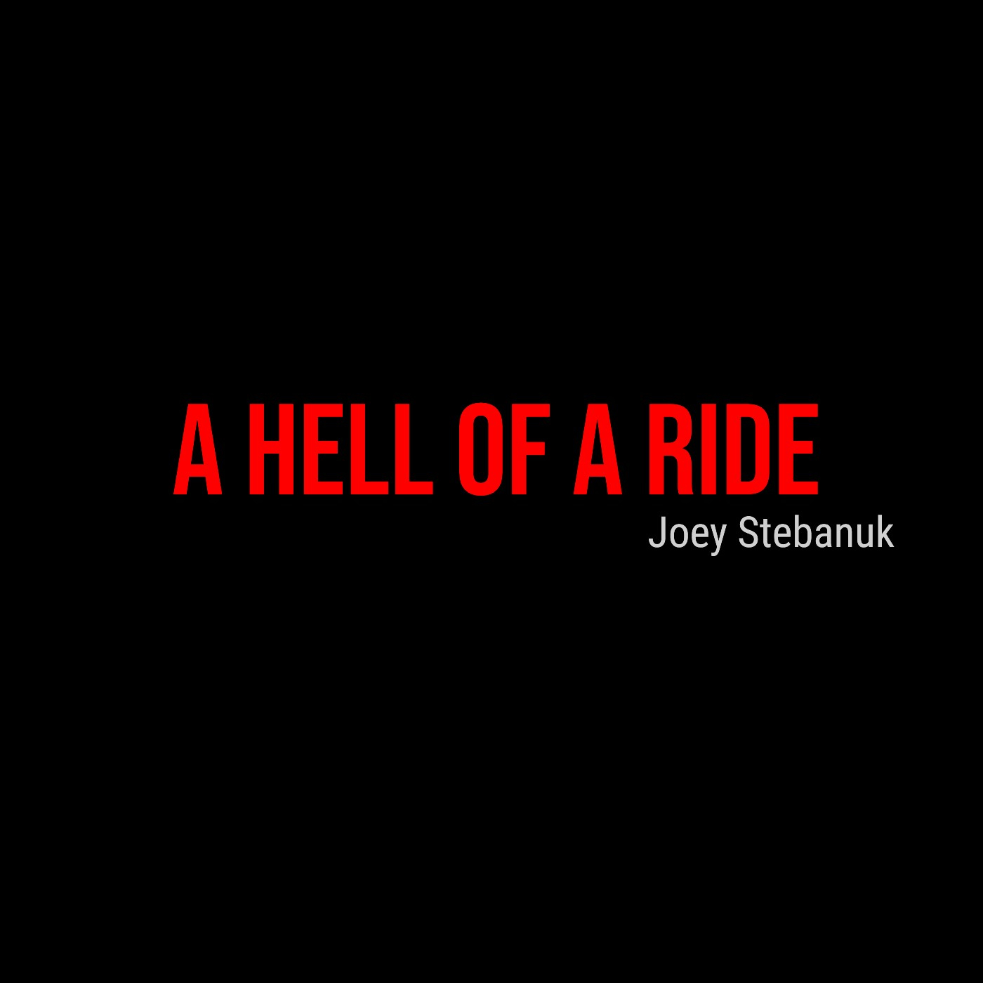 Hell of a Ride