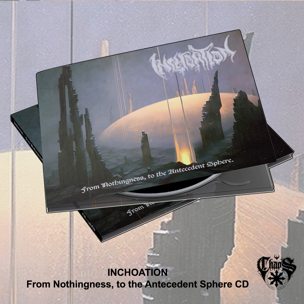 INCHOATION - From Nothingness, to the Antecedent Sphere (Digipak)