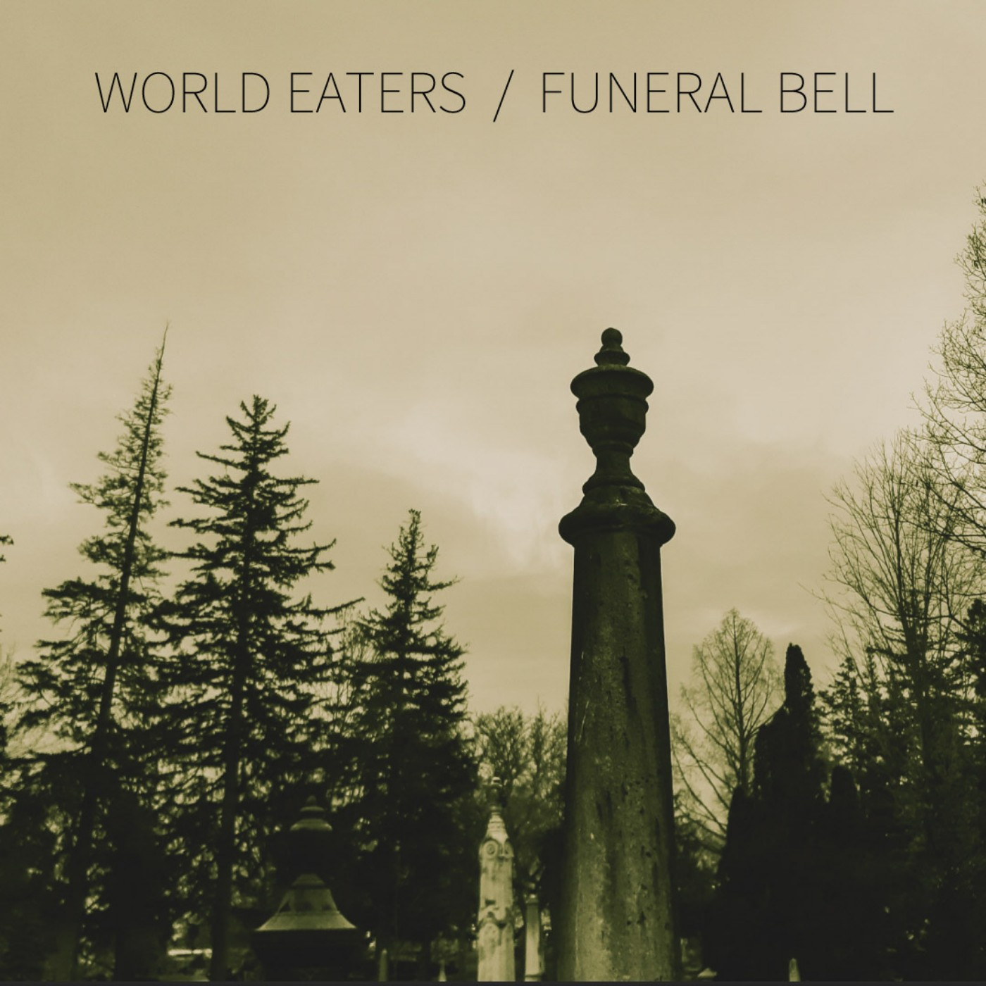 Split w/ Funeral Bell