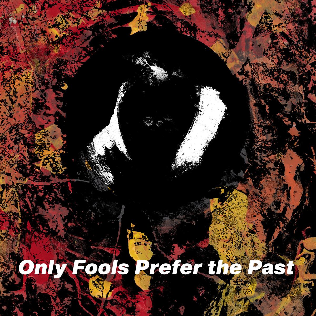Only Fools Prefer the Past