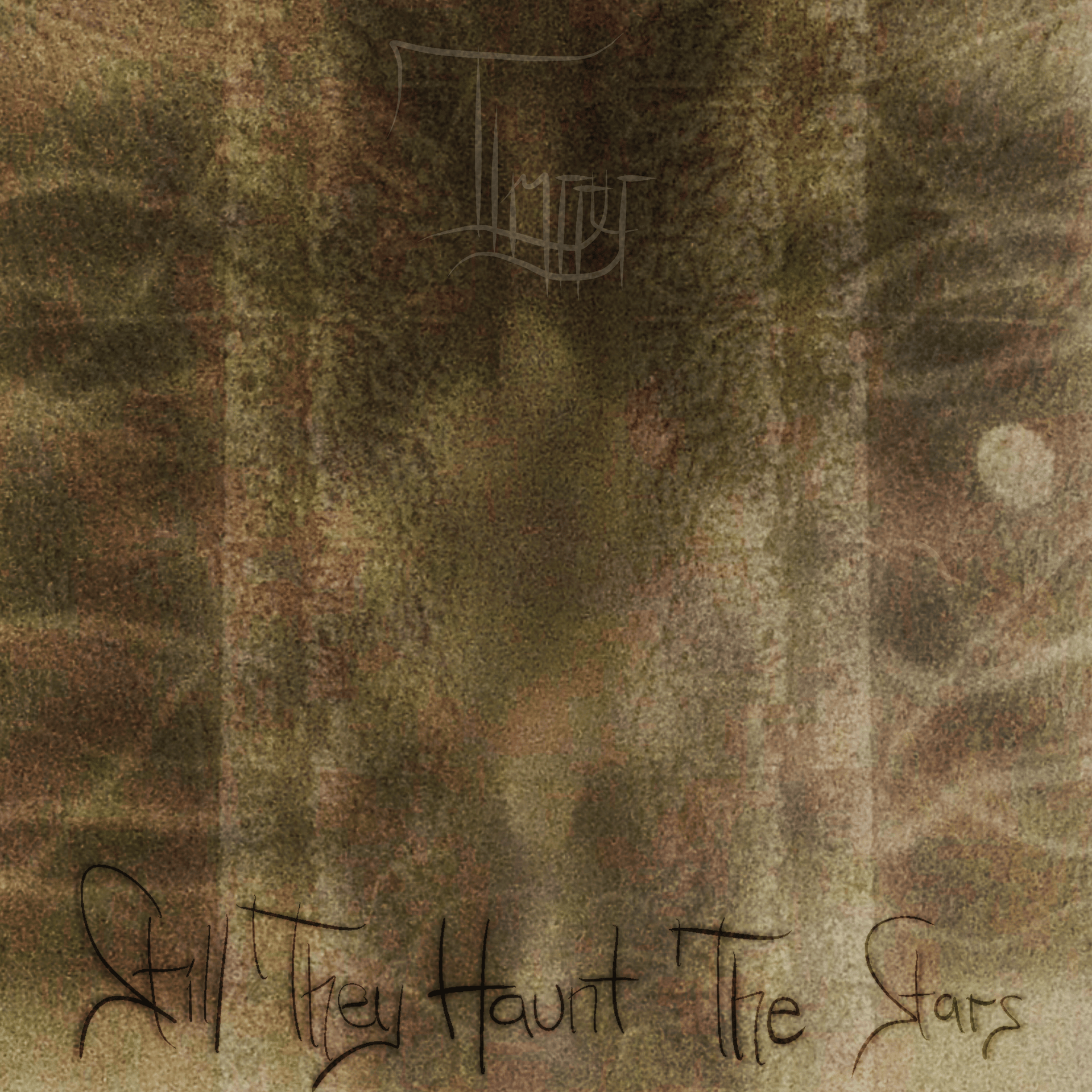 Still They Haunt The Stars