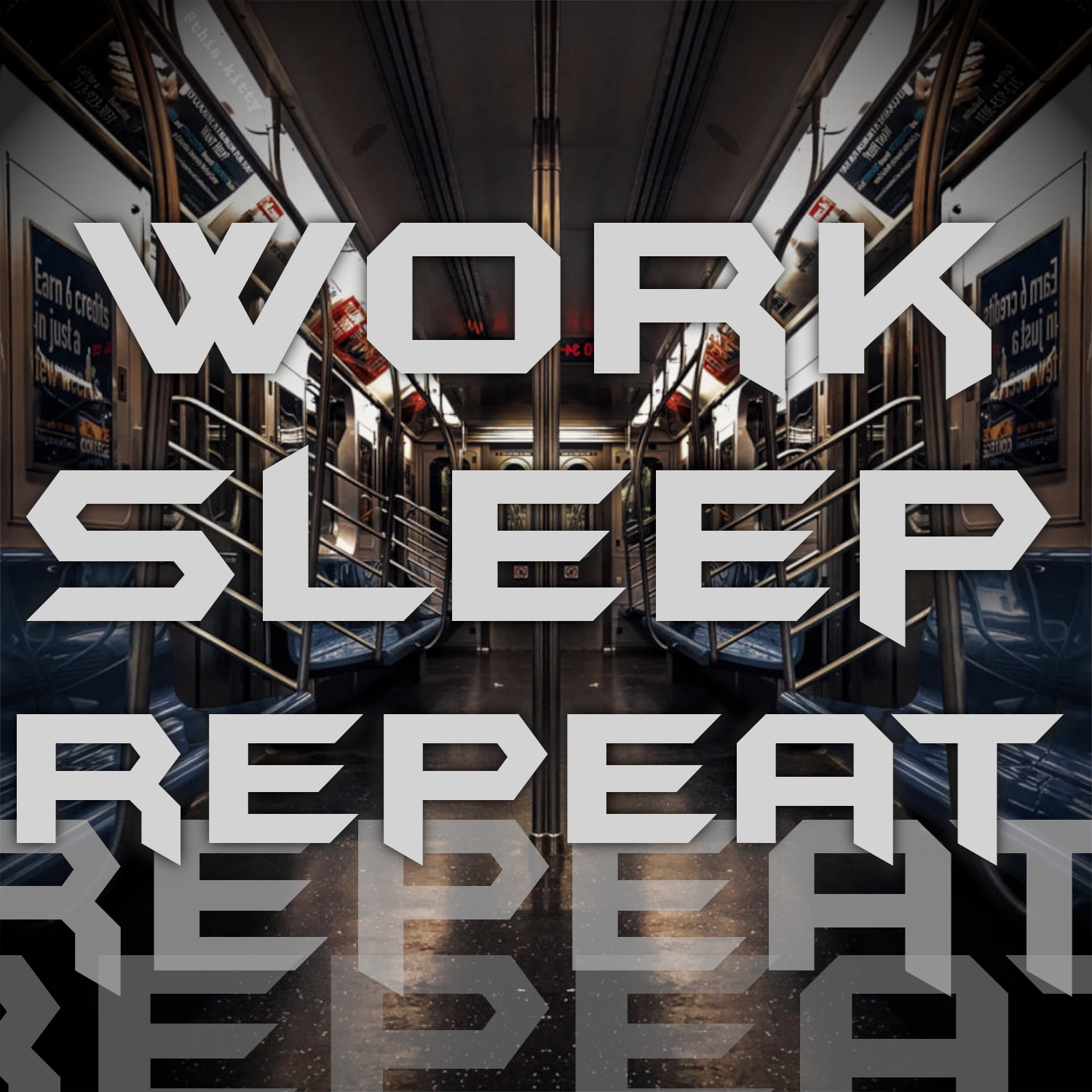 Work Sleep Repeat