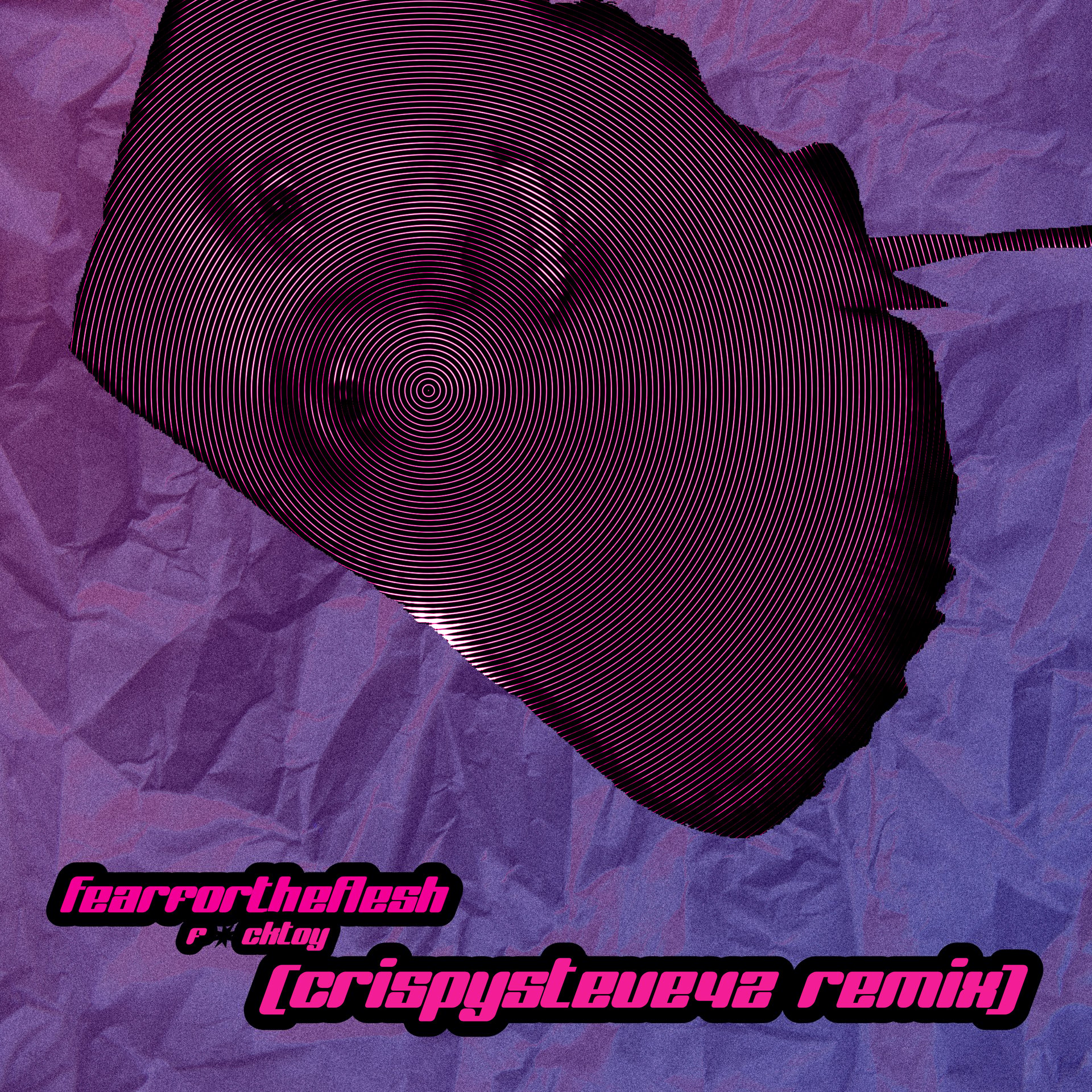 F*cktoy (CRISPYSTEVE42 Remix)