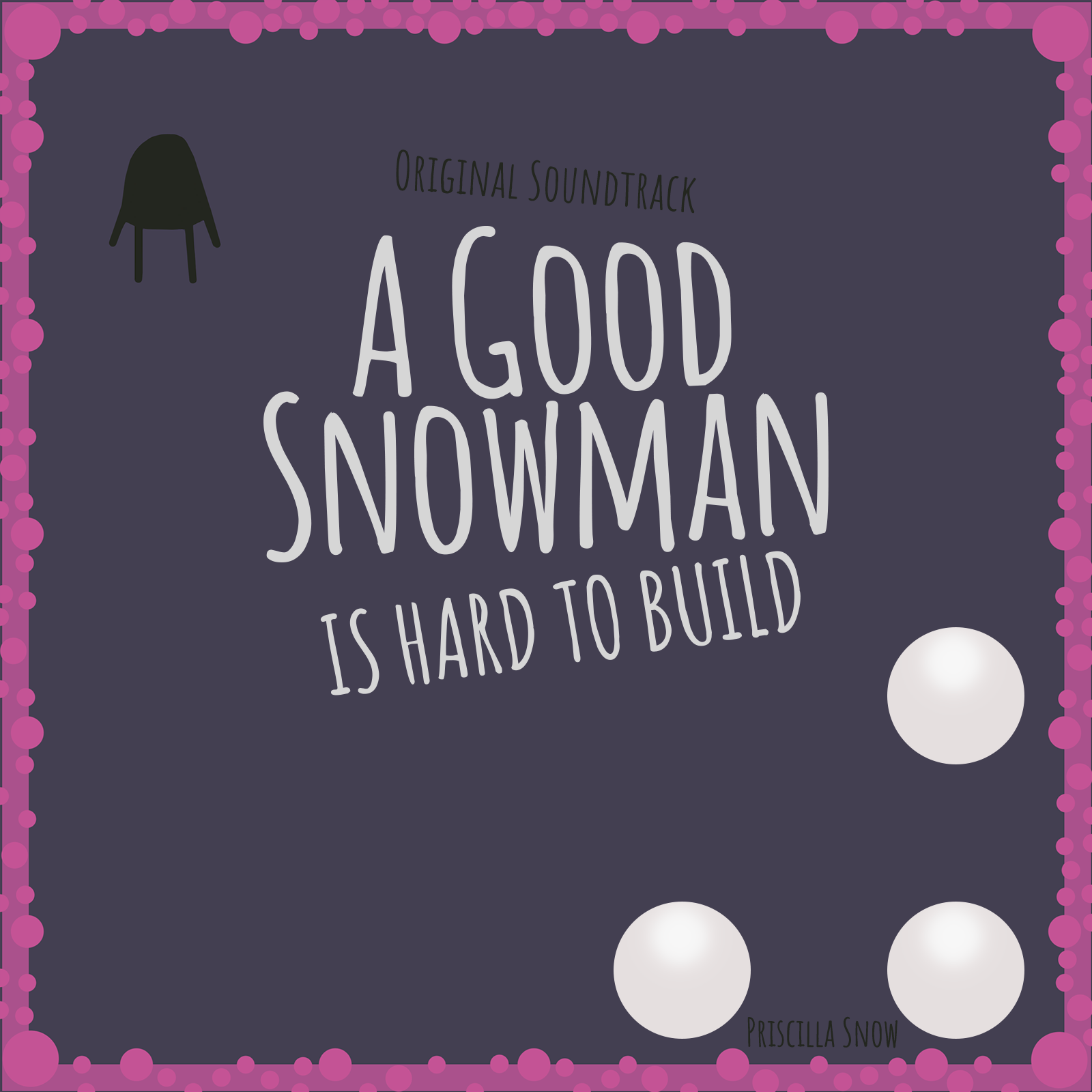 A Good Snowman Is Hard To Build (Original Soundtrack) [2018]
