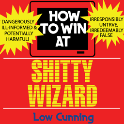 How to Win at Shitty Wizard