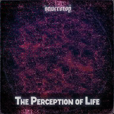 The Perception of Life (Space Ambient)